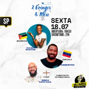 2 Gringos e Meio SP 18.Jul 19h30