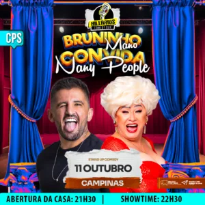 Bruninho Mano e Nany People Campinas 11.Out 21h30