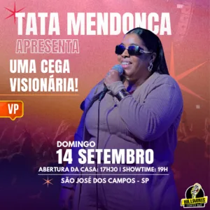 Tata Mendonça VP 14.Set 17h30