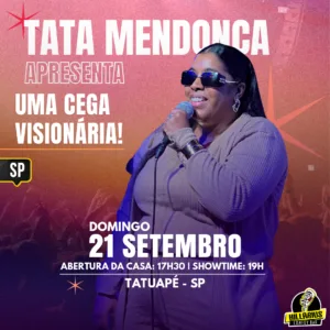 Tata Mendonça  SP 21.Set 17h30