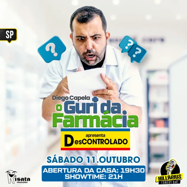 Diego Capela o Guri da Farmacia SP 11.Out 19h30