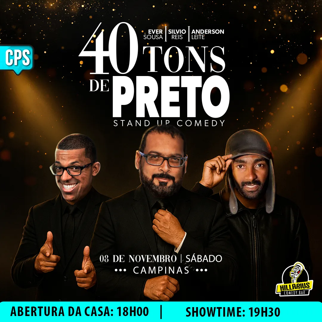 40 Tons de Preto Campinas 08.Nov 18h00