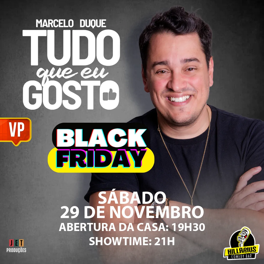 Black Friday:: Marcelo Duque VP 29.Nov 19h30