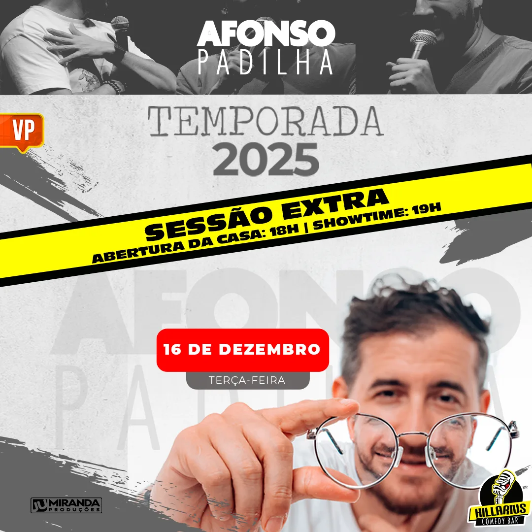 SESSAO EXTRA:: Afonso Padilha VP 16.Dez 18h00